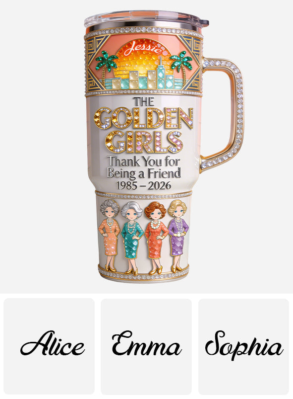 Thank You For Being A Friend - Personalized Tumbler With Handle
