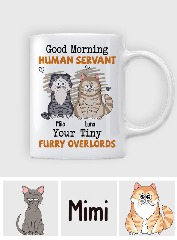 Good Morning Human Servant - Personalized Cat Mug