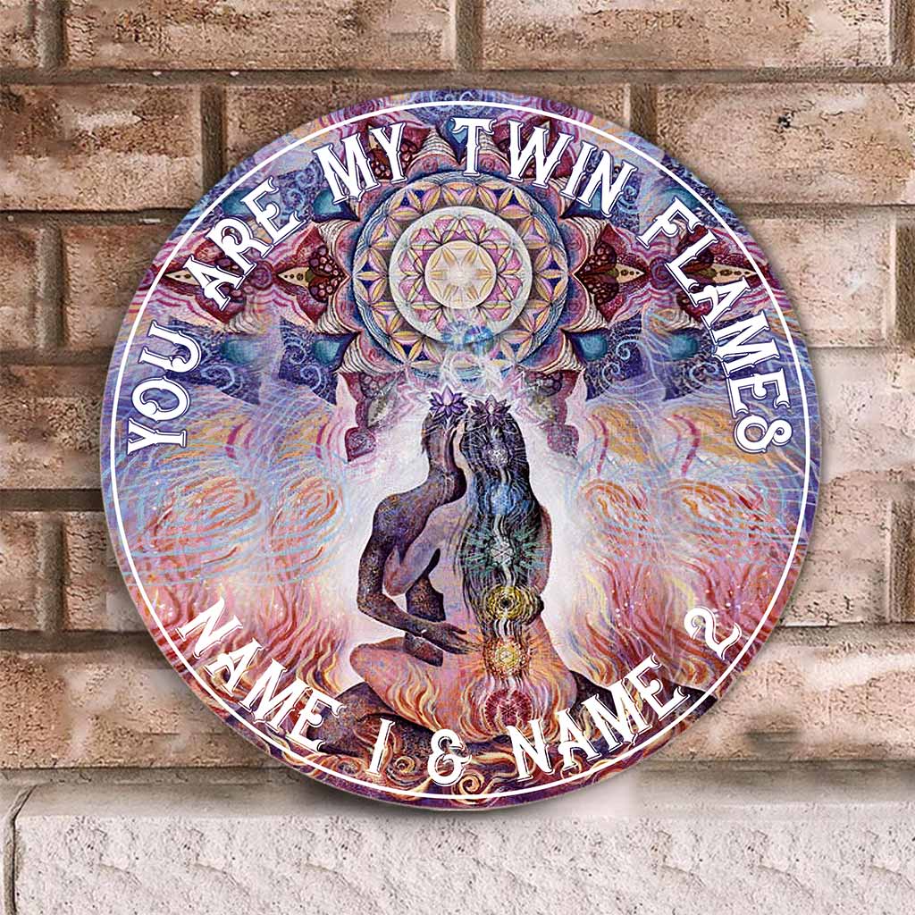 You Are My Twin Flames Round Wood Sign