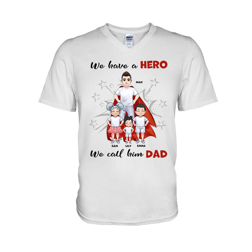 We Have A Hero - Personalized Father's Day Father T-shirt and Hoodie