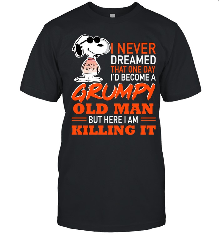 Never Dreamed That T-shirt & Hoodie 0424