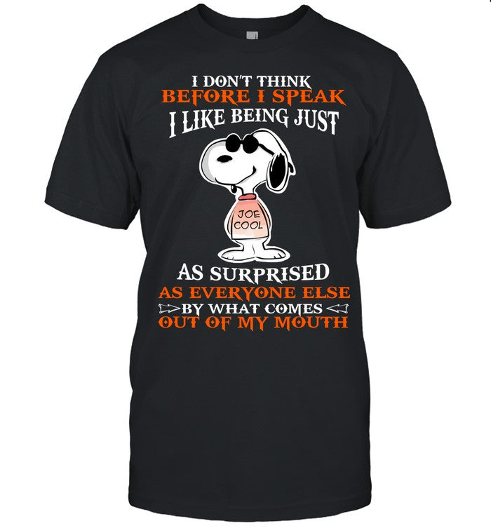 I Don't Think Before I Speak T-shirt & Hoodie 0424