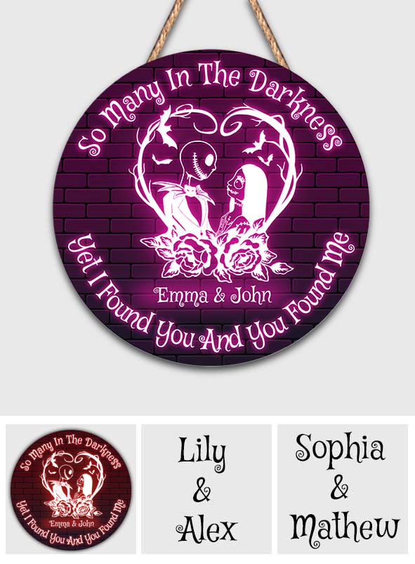 I Found You And You Found Me - Personalized Nightmare Round Wood Sign