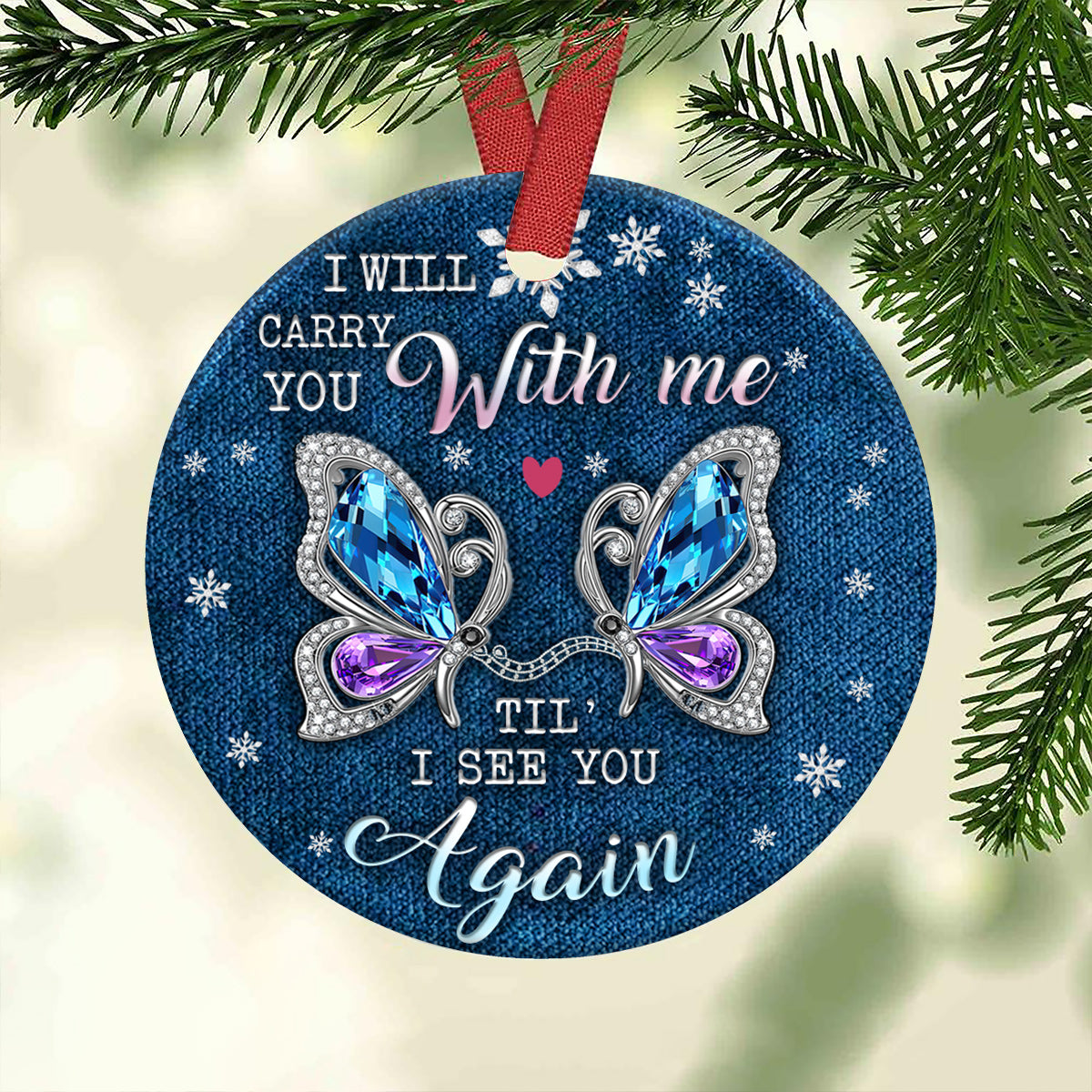 Butterfly I Will Carry You - Memorial Ornament (Printed On Both Sides) 1022