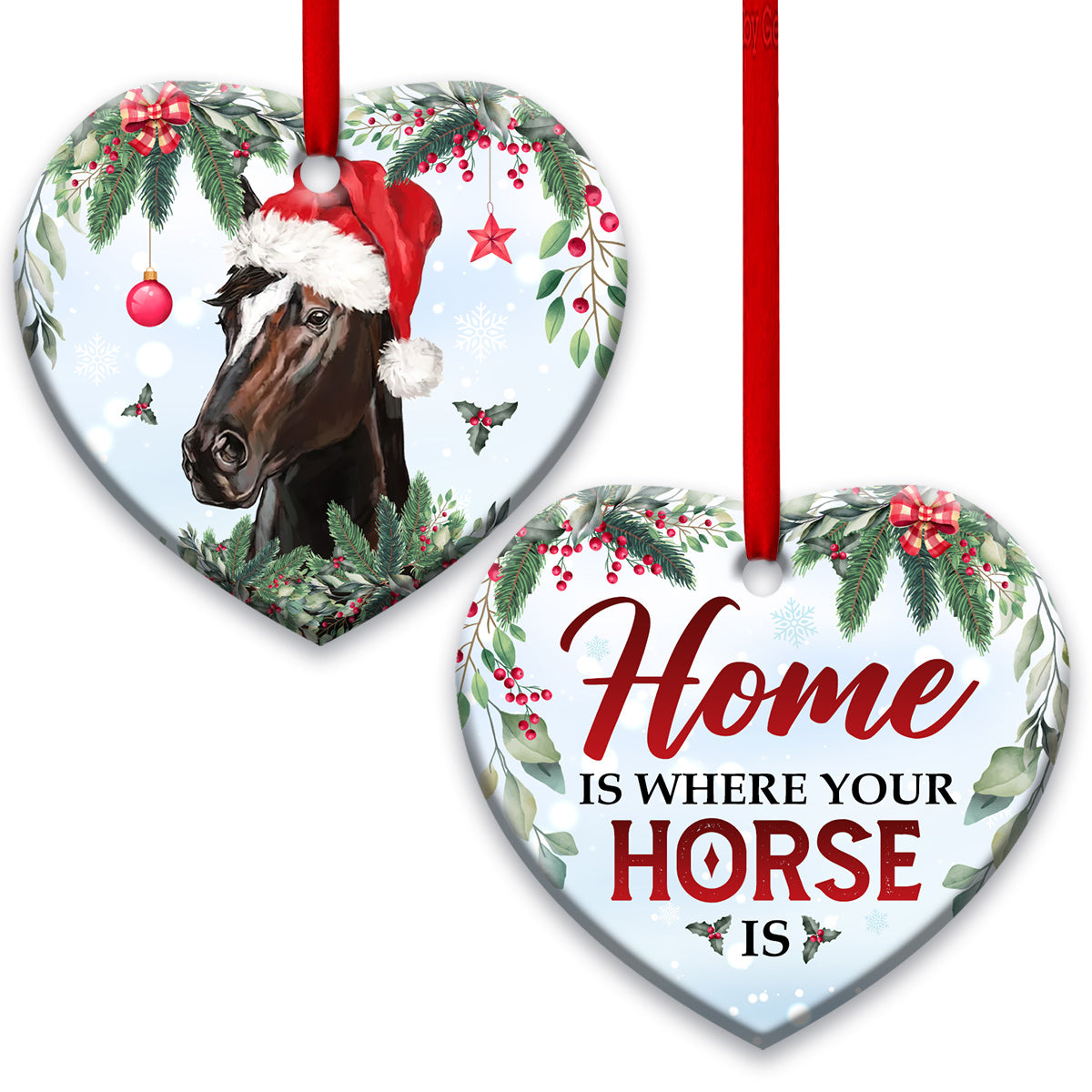 Home Is Where Your Horse Is - Horse Ornament (Printed On Both Sides) 1022