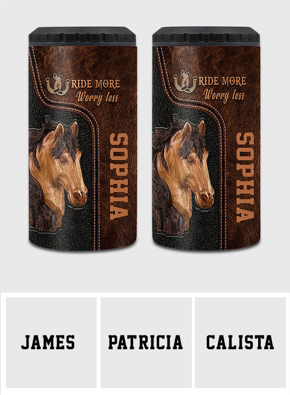 Ride More Worry Less - Personalized Horse Can Cooler