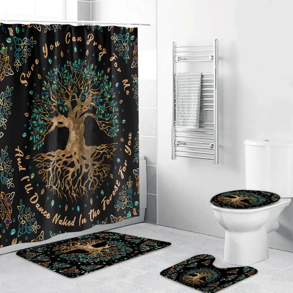 Sure You Can Pray For Me And I'll Dance Naked In The Forest For You - Witch Bathroom Curtain & Mats Set
