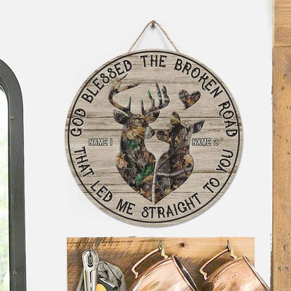 God Blessed The Broken Road That - Personalized Hunting Round Wood Sign