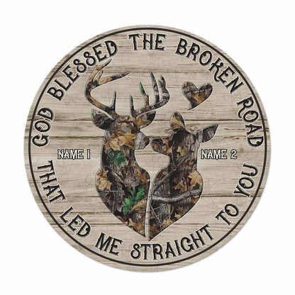 God Blessed The Broken Road That - Personalized Hunting Round Wood Sign