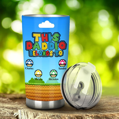This Daddio Belongs To - Personalized Father Tumbler
