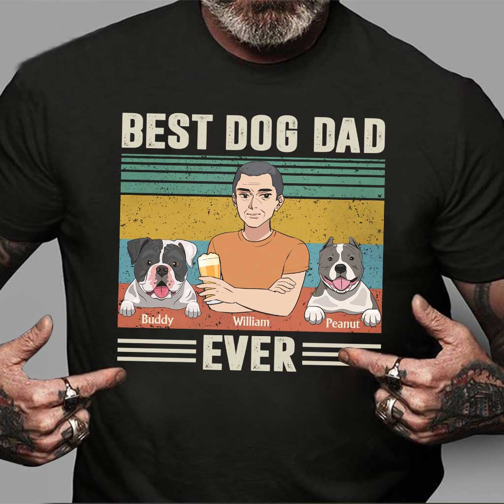 Best Dog Dad Ever - Personalized Father's Day T-shirt and Hoodie