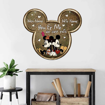 You And Me We Got This Mouse Ears - Personalized Couple Mouse Cut Metal Sign With 3D Pattern Print