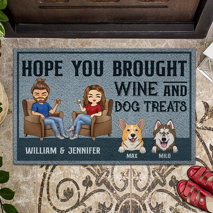 Hope You Brought Wine And Dog Treats - Personalized Doormat