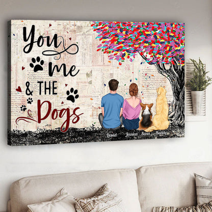 You And Me And The Dogs - Personalized Dog Canvas And Poster