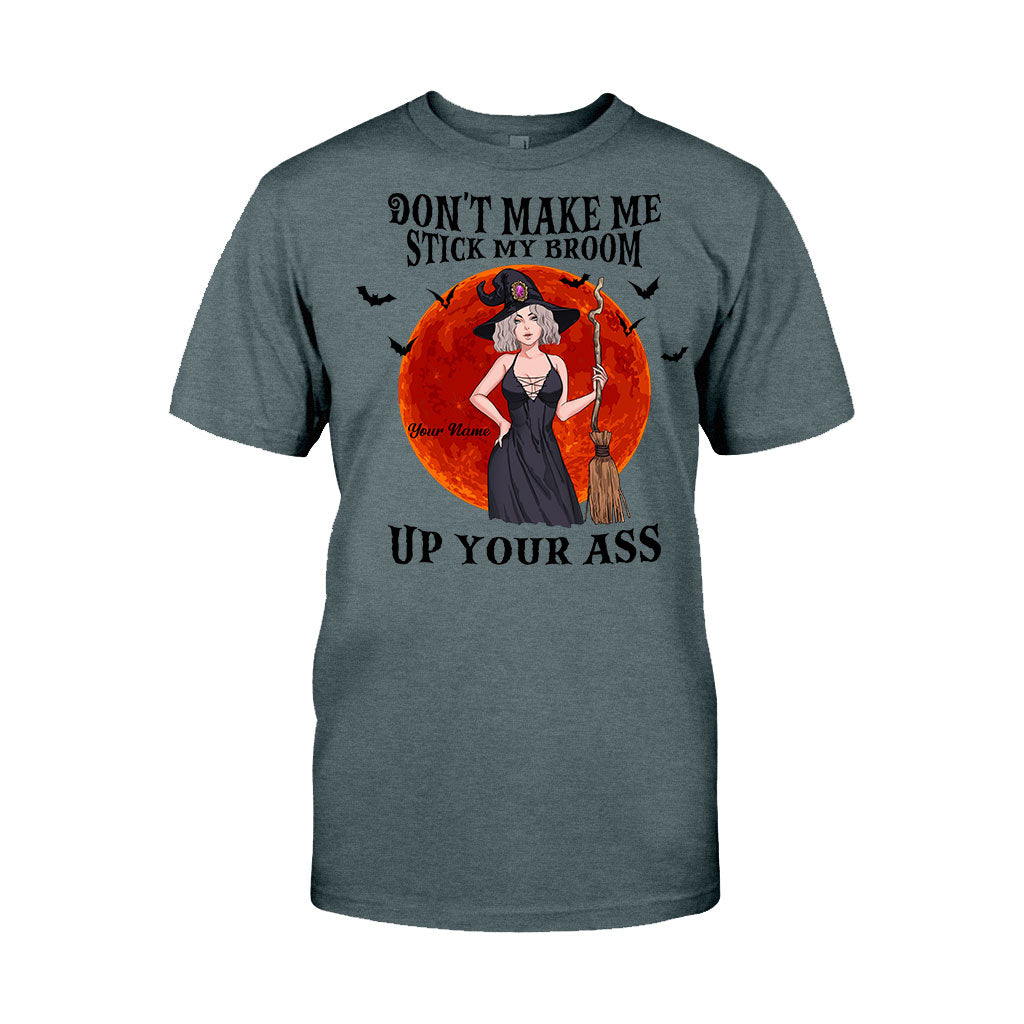 Don't Make Me Stick My Broom - Personalized Halloween Witch T-shirt And Hoodie