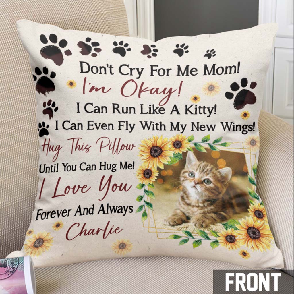 Don't Cry For Me Mom - Personalized Mother's Day Cat Throw Pillow