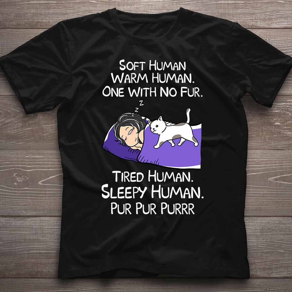 Soft Human Warm Human - Personalized Cat T-shirt and Hoodie