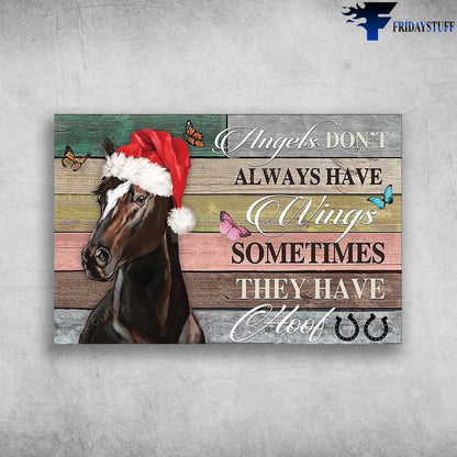 Angels Don't Always Have Wings Horse Canvas and Poster 0823