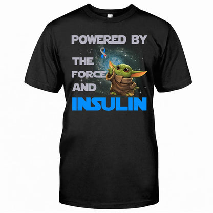Powered By The Force And Insulin - Diabetes Awareness T-shirt and Hoodie