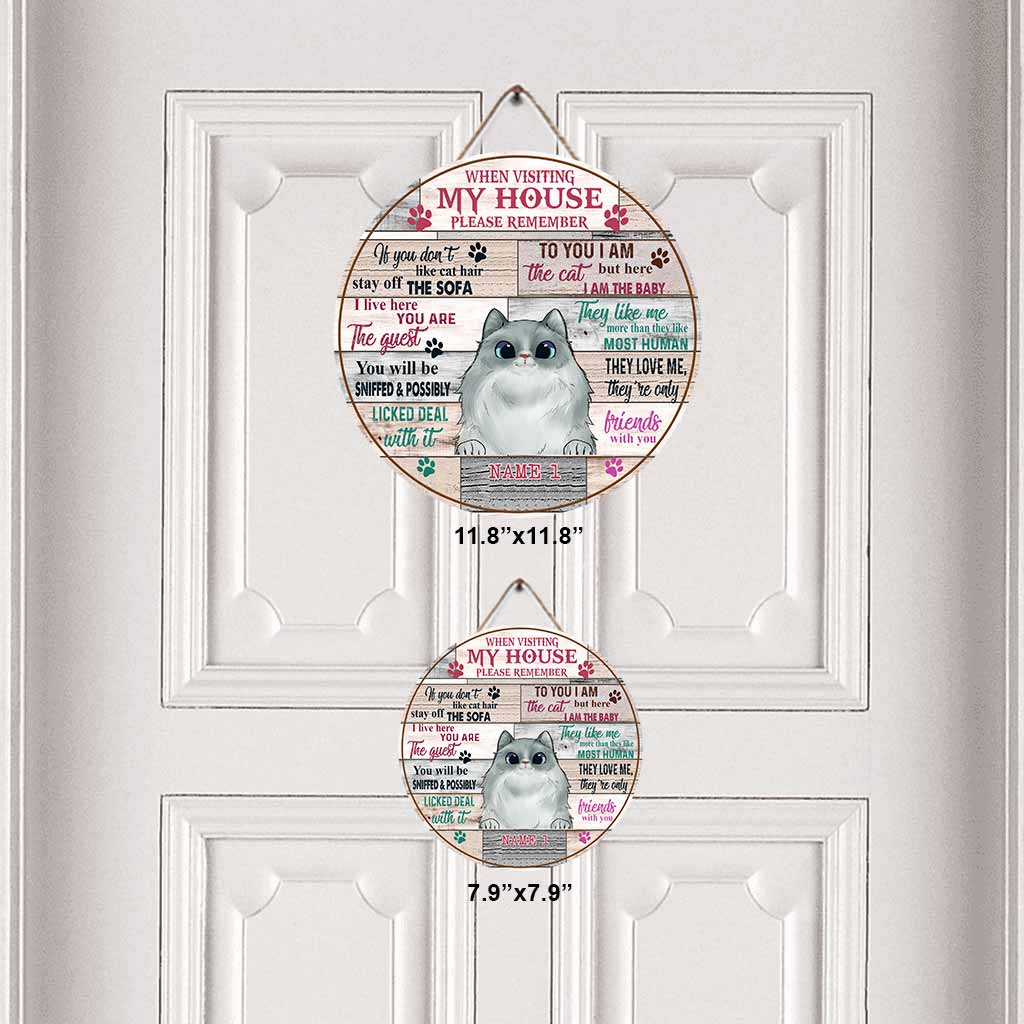 When Visiting Cat House Please Remember - Personalized Cat Round Wood Sign