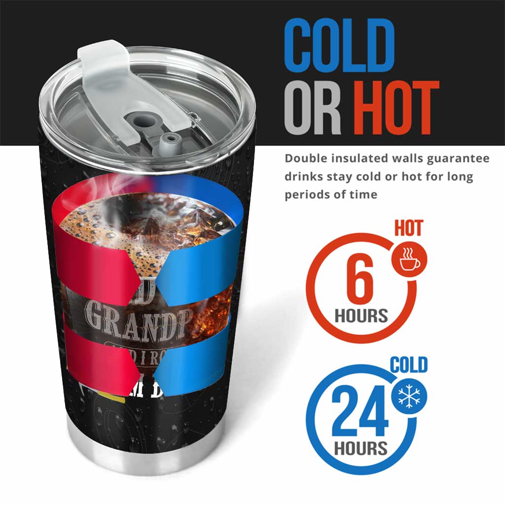 Father's Day Gift I Have Two Titles - Grandpa Tumbler 0921