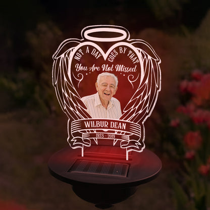 Not A Day Goes By That You Are Not Missed - Memorial gift for loss of  - Personalized Garden Solar Light