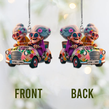 Let's Be Friends 'Til We're Old And Bonkers - Personalized Bestie Car Ornament