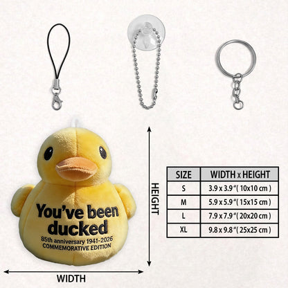 You've Been Ducked Duck Commemorative Edition Anniversary 1941 2026 - Personalized Car Plush Keychain