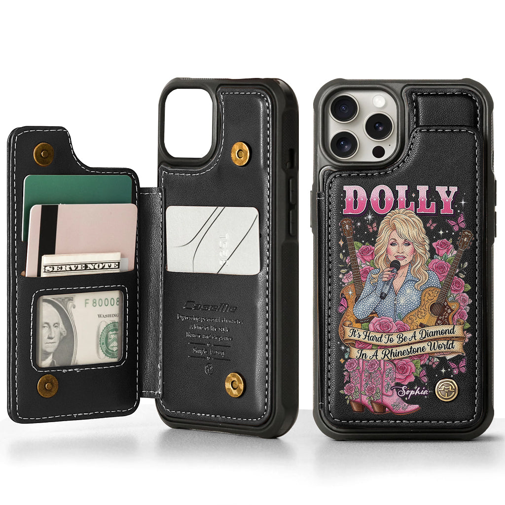It’s Hard To Be A Diamond In A Rhinestone World - Personalized Wallet Phone Case