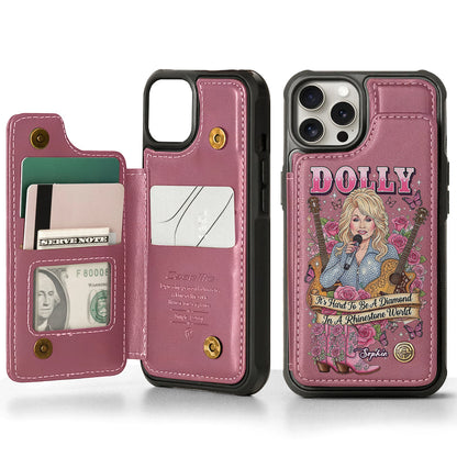 It’s Hard To Be A Diamond In A Rhinestone World - Personalized Wallet Phone Case