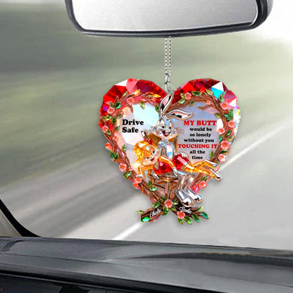 Drive Safe I Need You to Keep Touching Me - Personalized Funny cartoon Transparent Car Ornament