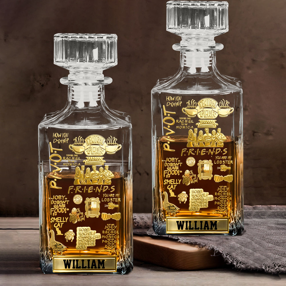 90s Sitcom-Inspired Funny Quote - Personalized Friends Movie Whiskey Decanter Set