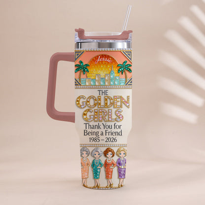 Thank You For Being A Friend - Personalized Tumbler With Handle