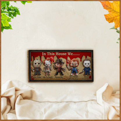 In This House - Personalized Horror Character 2 Layered Wood Sign / Wood Plaque