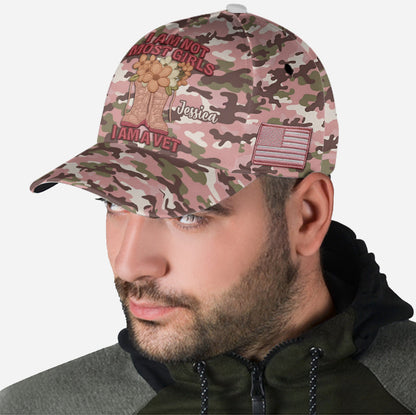 I Am Not Most Girls I Am A Vet Women Veteran - Personalized Veteran Classic Cap