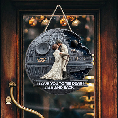 I Love You To The Death Star And Back - Personalized The Force Custom Shaped Wood Sign
