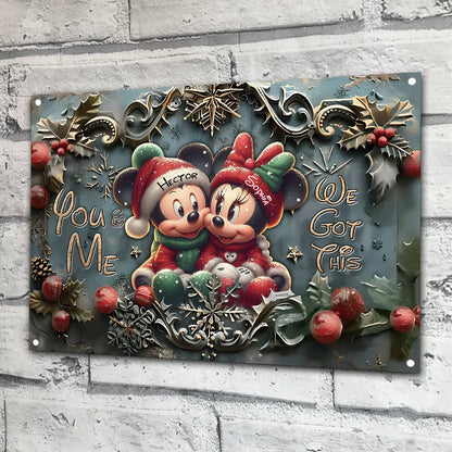 You And Me We Got This - Personalized Mouse Rectangle Metal Sign