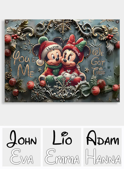 You And Me We Got This - Personalized Mouse Rectangle Metal Sign