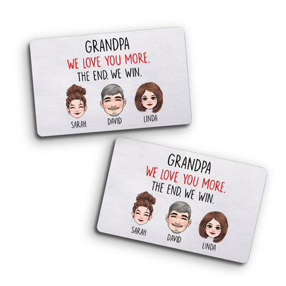 Dad I Love You More - Gift for dad, grandma, grandpa, mom, uncle, aunt, friend, brother, sister - Personalized Wallet Insert Card