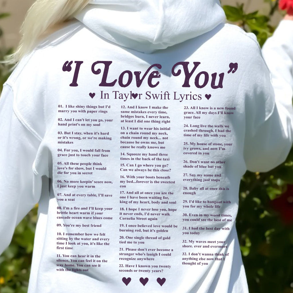 I Love You In Lyrics - Personalized Tay-tay Lover T-shirt and Hoodie