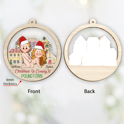 Christmas is Coming to Poundtown - Personalized Couple Layers Mix Ornament