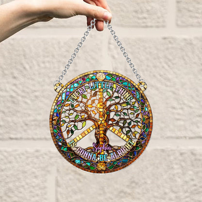 Every Little Thing Is Gonna Be Alright - Personalized Hippie Window Hanging Suncatcher Ornament