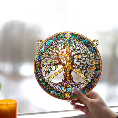 Every Little Thing Is Gonna Be Alright - Personalized Hippie Window Hanging Suncatcher Ornament