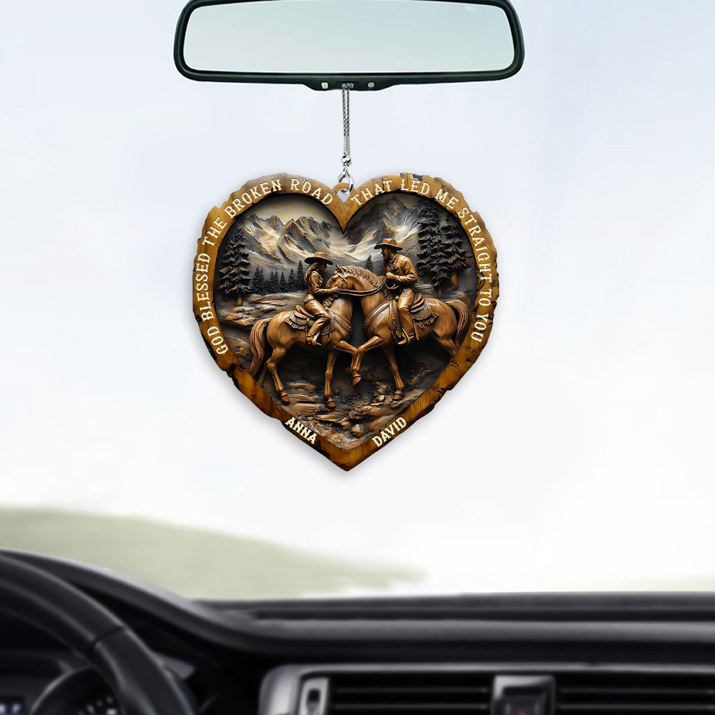 God Blessed The Broken Road That Led Me Straight To You - Personalized Country Girl Car Ornament