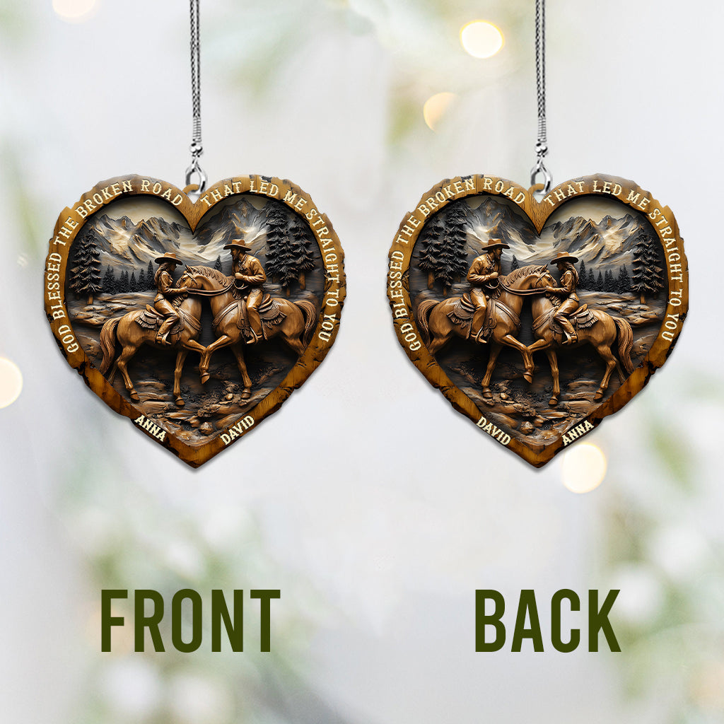 God Blessed The Broken Road That Led Me Straight To You - Personalized Country Girl Car Ornament