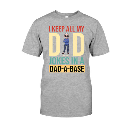 I Keep All My Dad Jokes - Personalized Father's Day T-shirt and Hoodie