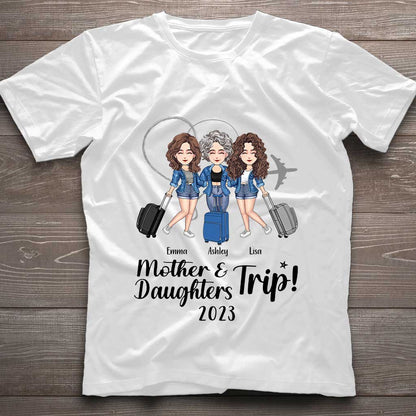 Mother Daughter Trip - Personalized Mother's Day Mother T-shirt And Hoodie