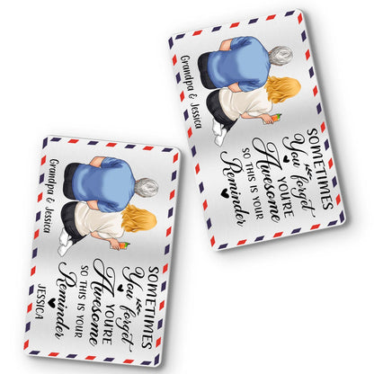 You're Awesome - Gift for dad, grandpa, uncle, brother, sister, husband, wife, boyfriend, girlfriend, friend - Personalized Wallet Insert Card