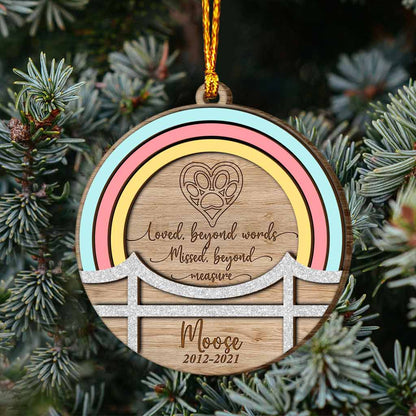 Loved Beyond Words Missed Beyond Measure - Rainbow Bridge Personalized Dog Layered Wood Ornament