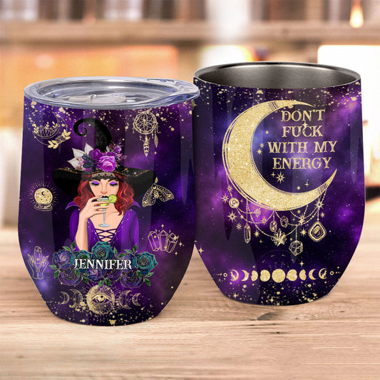 Don't F With My Energy - Personalized Witch Wine Tumbler